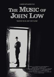 The Music of John Low  streaming