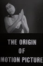 Image The Origin of Motion Picture