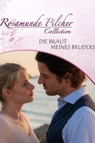 Rosamunde Pilcher: Die Braut meines Bruders series tv