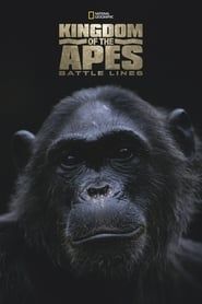 Kingdom of the Apes: Battle Lines series tv