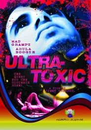Ultra-Toxic series tv