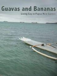 Image Guavas and Bananas: Living Gay in Papua New Guinea