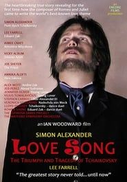 Love Song: The Triumph and Tragedy of Tchaikovsky series tv