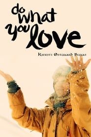 Do What You Love Kjersti Buaas Story series tv