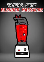 Image Kansas City Blender Massacre