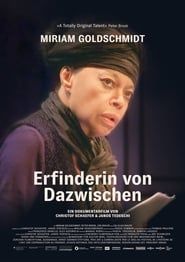 Miriam Goldschmidt - Créatrice entre deux rives (2019)