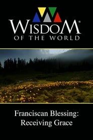 Franciscan Blessing: Receiving Grace series tv