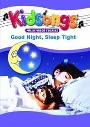 Kidsongs: Good Night, Sleep Tight (1986)