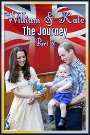 William & Kate: The Journey, Part 3 series tv