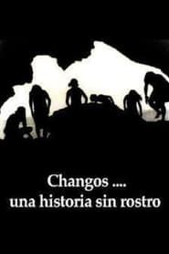 Image Changos... Una Historia sin Rostro 2006