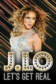 J. Lo: Let's Get Real 2016 streaming