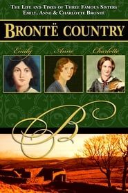 Image Bronte Country: The Life and Times of Three Famous Sisters, Emily, Anne & Charlotte Bronte