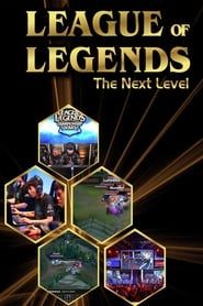 League of Legends: The Next Level series tv