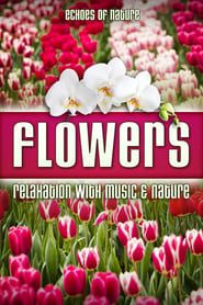 Image Flowers: Echoes of Nature Relaxation with Music & Nature
