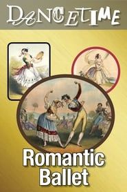Dancetime: Romantic Ballet: Sensuality & Nationalism series tv