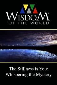 The Stillness is You: Whispering the Mystery series tv