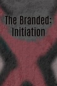 The Branded: Initiation series tv