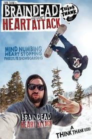 Brain Dead Heart Attack: A Think Thank Production series tv