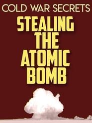Cold War Secrets: Stealing the Atomic Bomb series tv