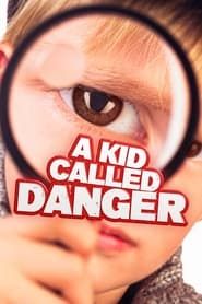 Image A Kid Called Danger