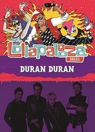 Duran Duran: Lollapalooza Brazil 2017 series tv