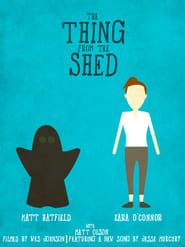 The Thing from the Shed 2016 streaming