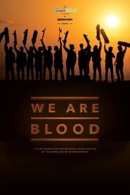 We Are Blood: Bonus Edit series tv