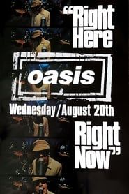 Oasis: Right Here Right Now series tv