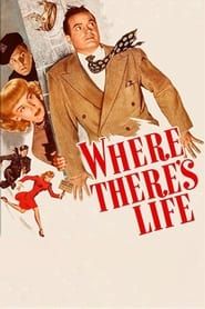Where There's Life 1947 streaming