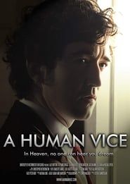 A Human Vice series tv