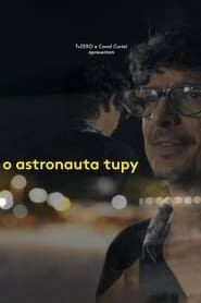 O Astronauta Tupy series tv