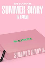 Image BLACKPINK'S SUMMER DIARY [IN HAWAII] 2019