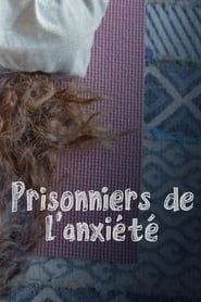 Image Prisonniers de l'anxiété