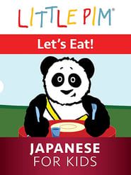 Little Pim: Let's Eat! - Japanese for Kids series tv