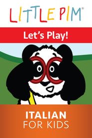 Little Pim: Let's Play! - Italian for Kids series tv