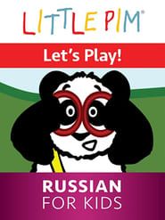 Little Pim: Let's Play! - Russian for Kids series tv