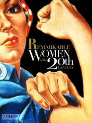 Remarkable Women of the 20th Century-hd