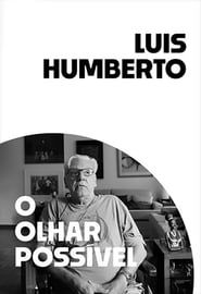 Luis Humberto: O Olhar Possível-hd