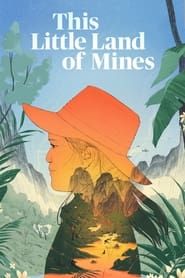 This Little Land of Mines series tv
