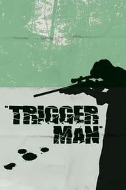 Affiche de Trigger Man
