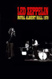 Led Zeppelin - Live at the Royal Albert Hall 1970 series tv