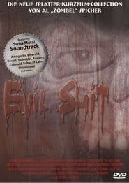 Evil Shit (2004)