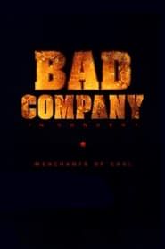 Bad Company in Concert: Merchants of Cool series tv