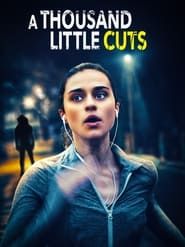 A Thousand Little Cuts series tv