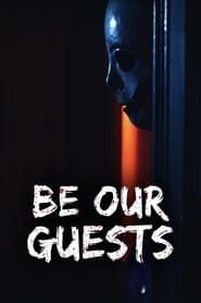 Be Our Guests series tv