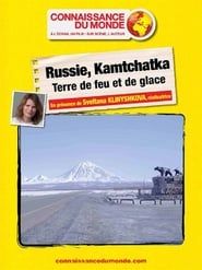 RUSSIE, KAMTCHATKA, Terre de feu et de glace series tv