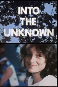Into the Unknown series tv