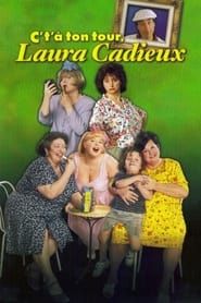 C't'a ton tour, Laura Cadieux 1998 streaming