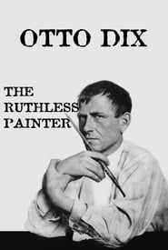 Otto Dix: The Ruthless Painter series tv