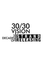 watch 30/30 Vision: Three Decades of Strand Releasing